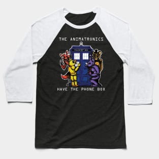 The Animatronics Have the Phone Box 2 Baseball T-Shirt